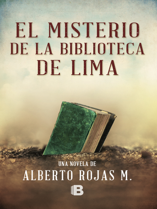 Title details for El misterio de la biblioteca de Lima by Alberto Rojas M. - Wait list